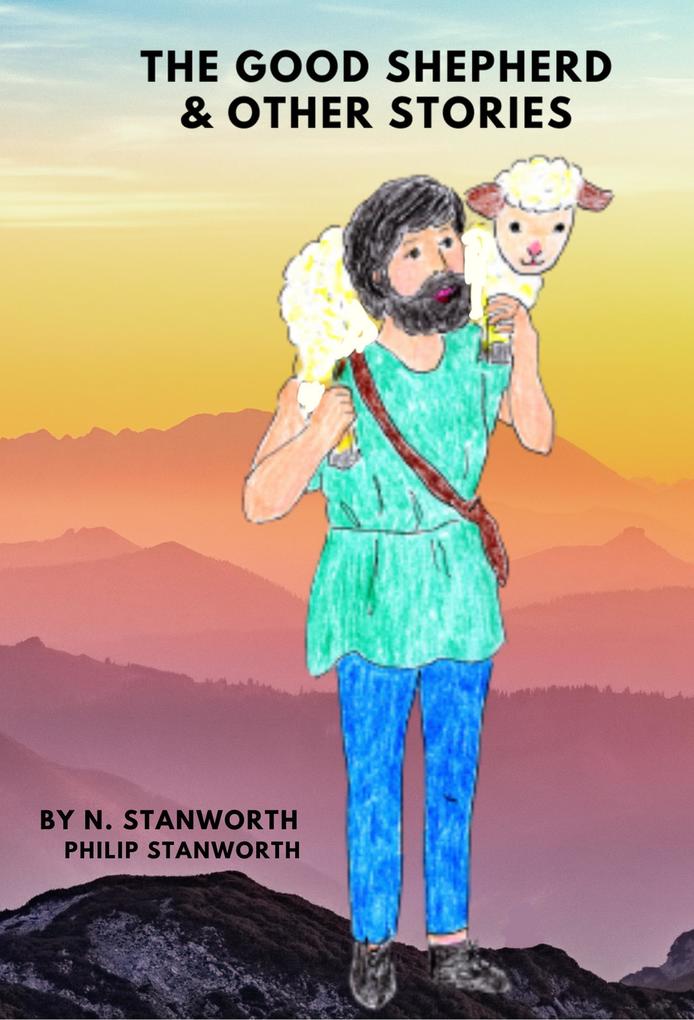 The Good Shepherd & Other Stories (All The books together #1)