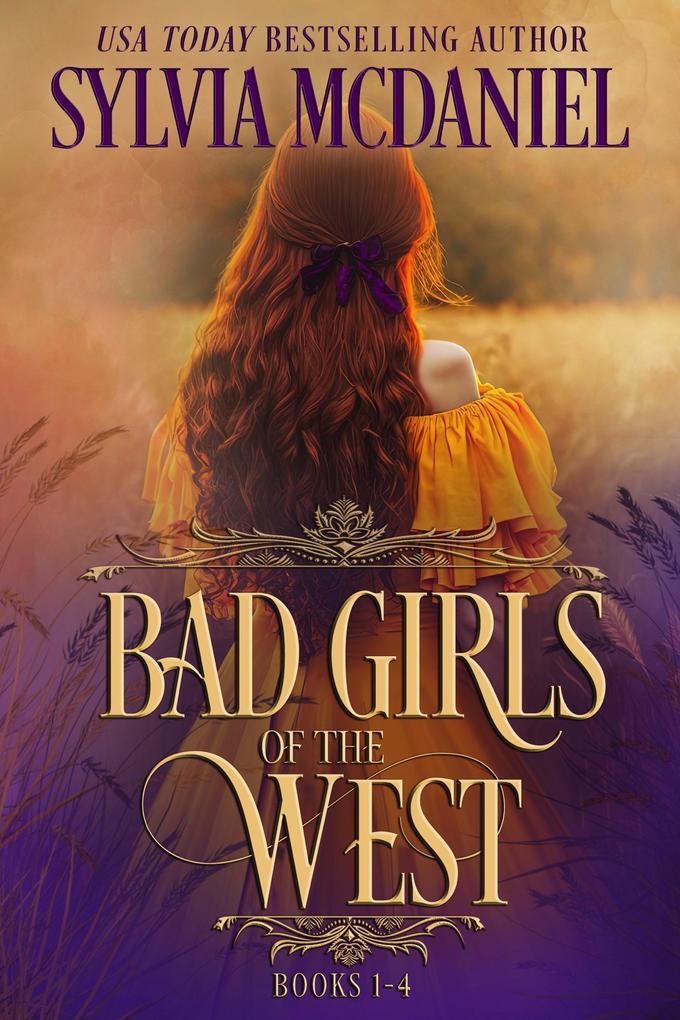 Bad Girls of the West Books 1-4 Box Set