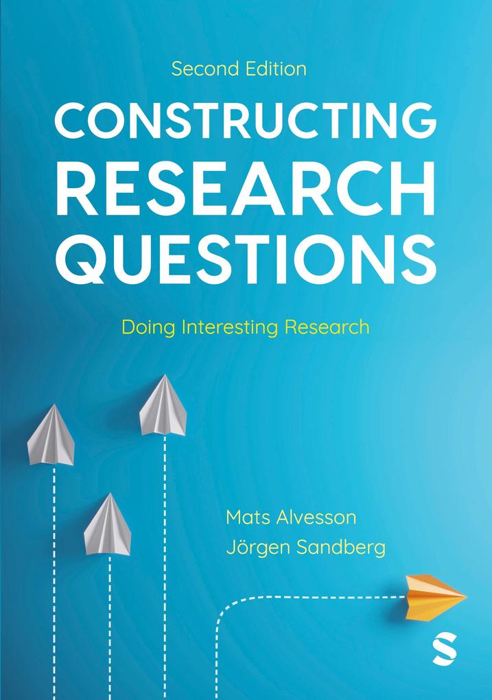 Sage Publications Ltd Constructing Research Questions