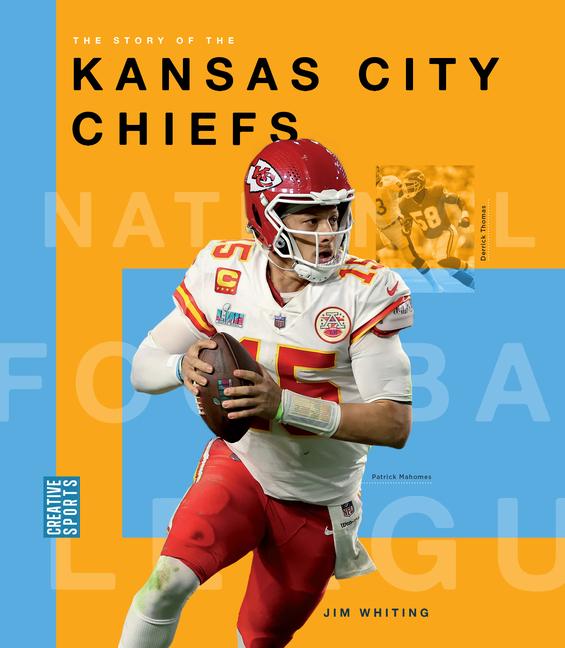 The Story of the Kansas City Chiefs