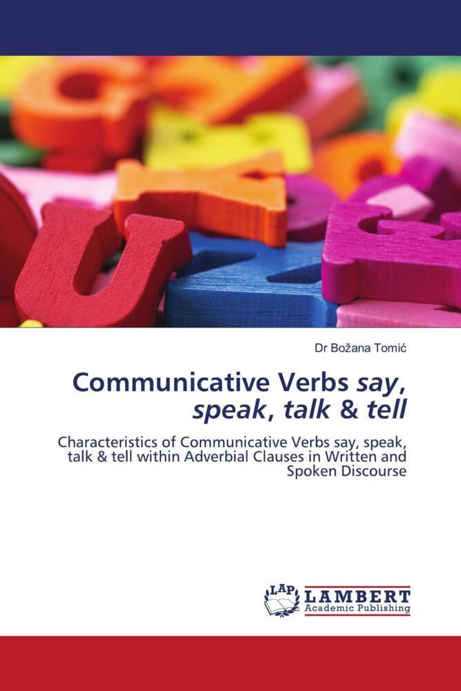 Communicative Verbs say speak talk & tell