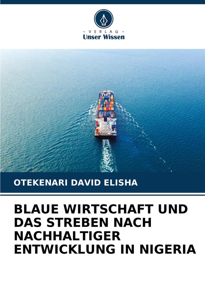 BLAUE WIRTSCHAFT UND DAS STREBEN NACH NACHHALTIGER ENTWICKLUNG IN NIGERIA
