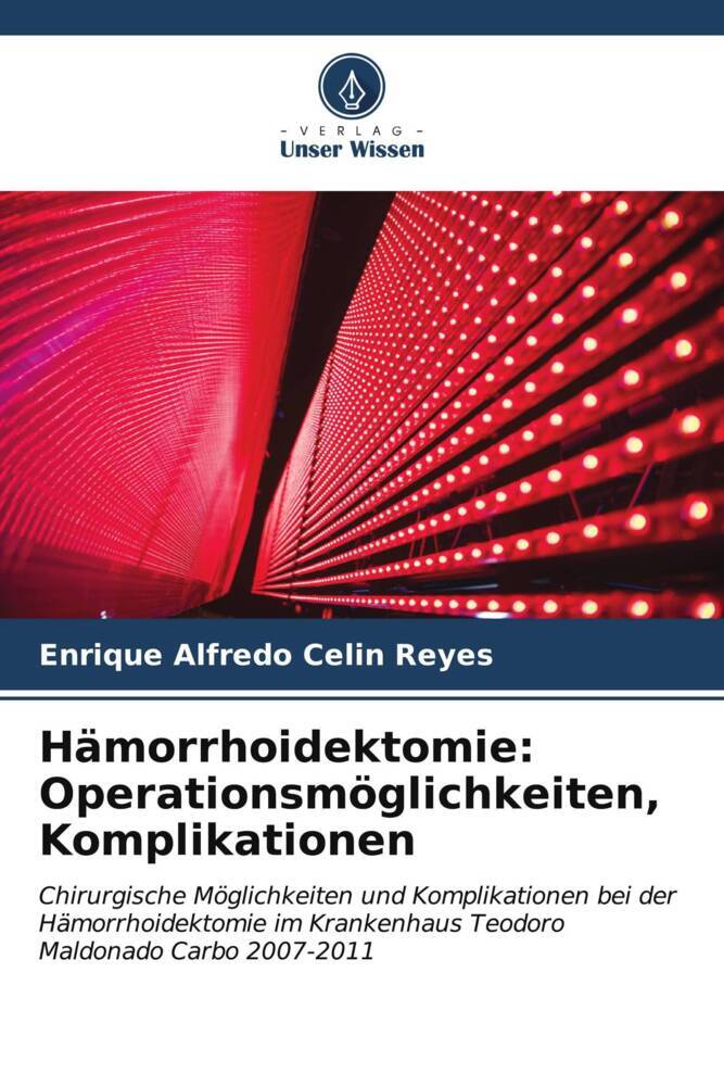 Hämorrhoidektomie: Operationsmöglichkeiten Komplikationen