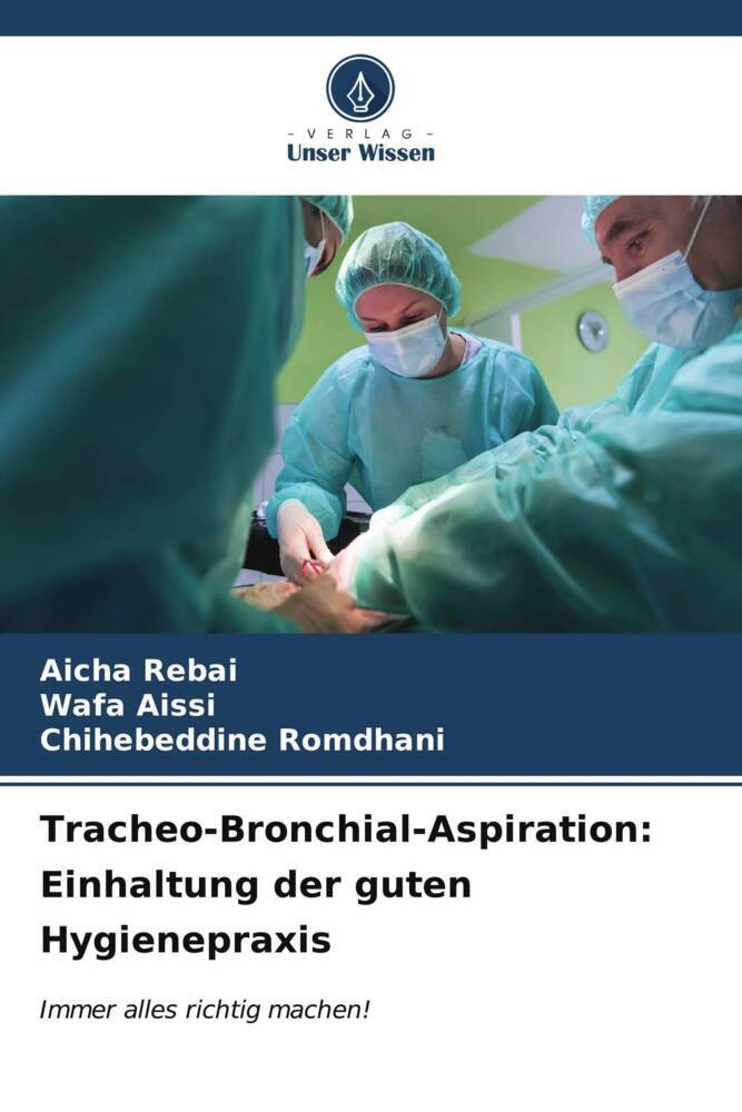 Tracheo-Bronchial-Aspiration: Einhaltung der guten Hygienepraxis