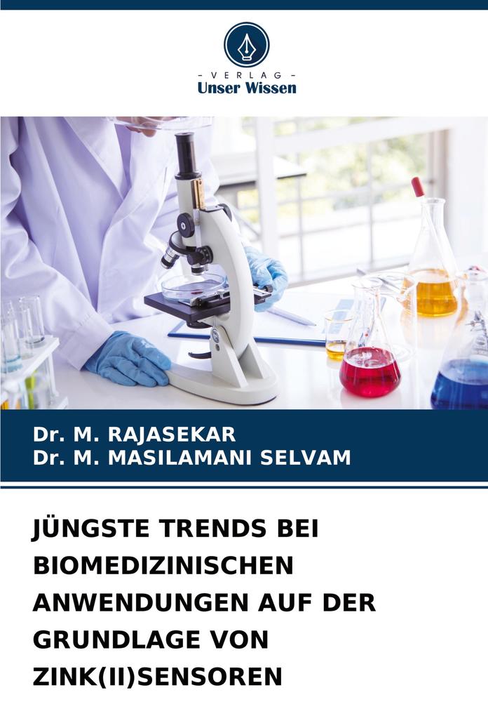 JÜNGSTE TRENDS BEI BIOMEDIZINISCHEN ANWENDUNGEN AUF DER GRUNDLAGE VON ZINK(II)SENSOREN