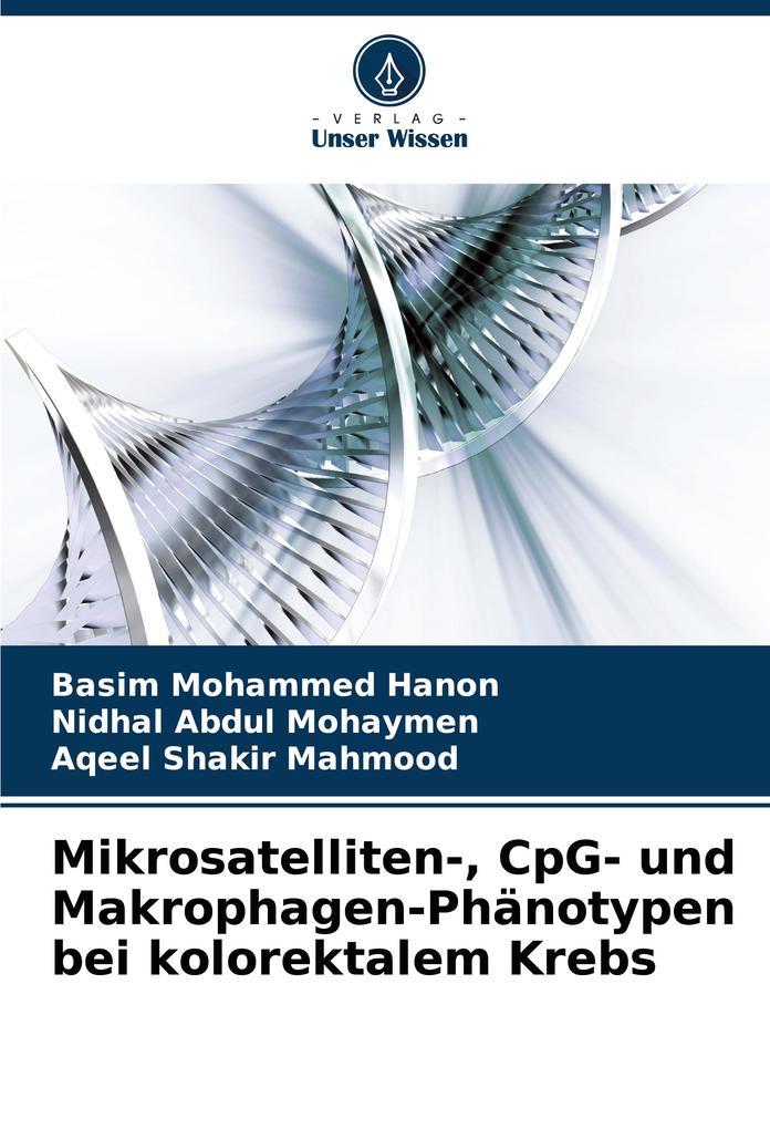 Mikrosatelliten- CpG- und Makrophagen-Phänotypen bei kolorektalem Krebs