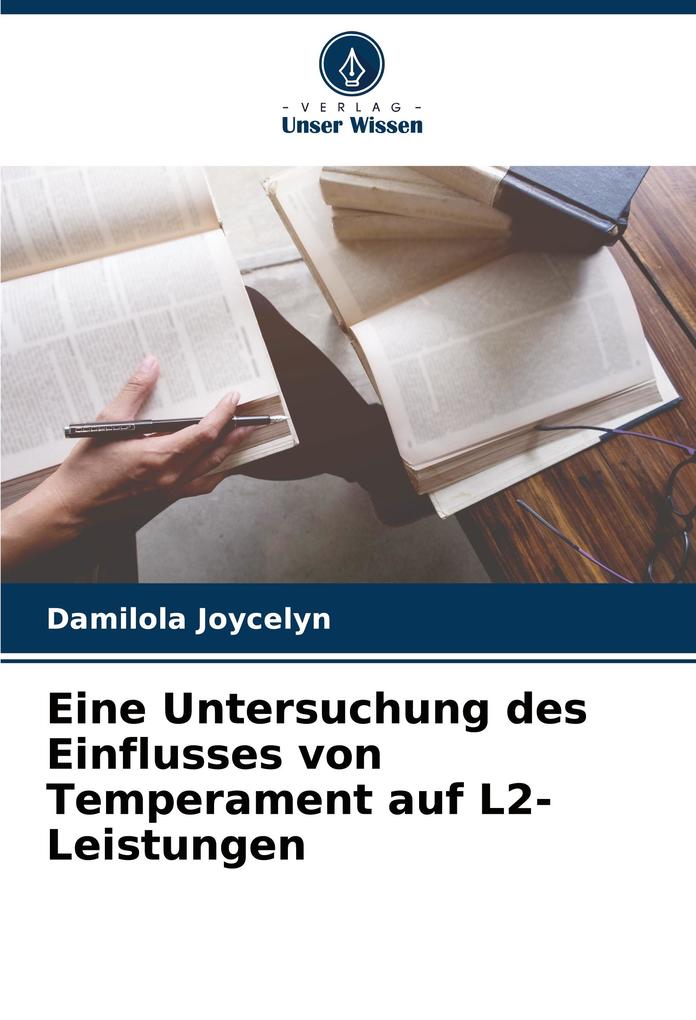 Eine Untersuchung des Einflusses von Temperament auf L2-Leistungen