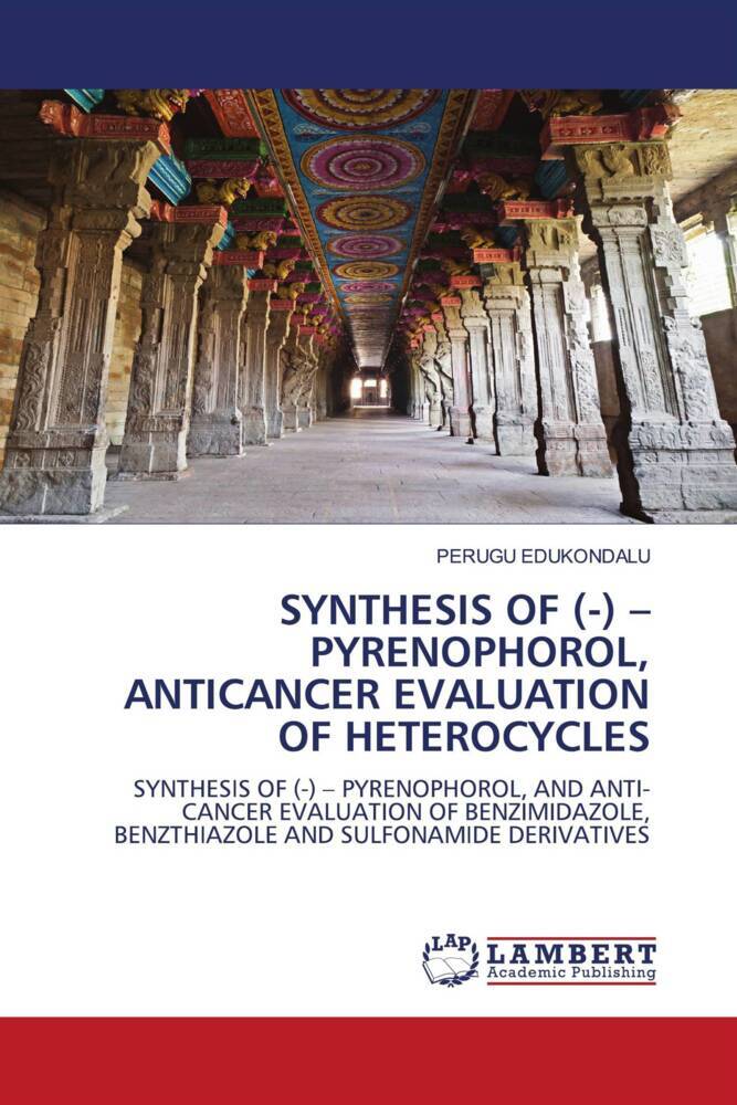 SYNTHESIS OF (-) - PYRENOPHOROL ANTICANCER EVALUATION OF HETEROCYCLES
