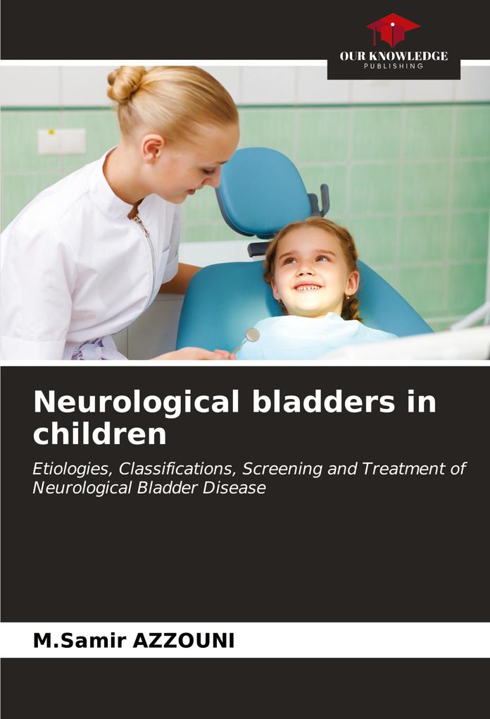 Neurological bladders in children