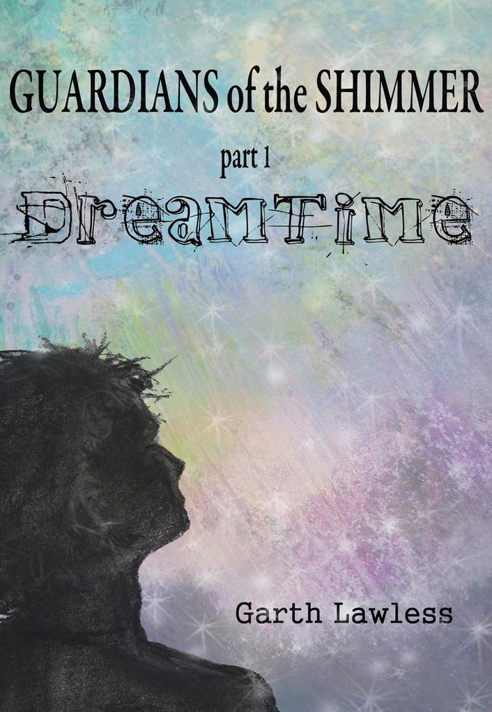 Guardians of the Shimmer: Dreamtime