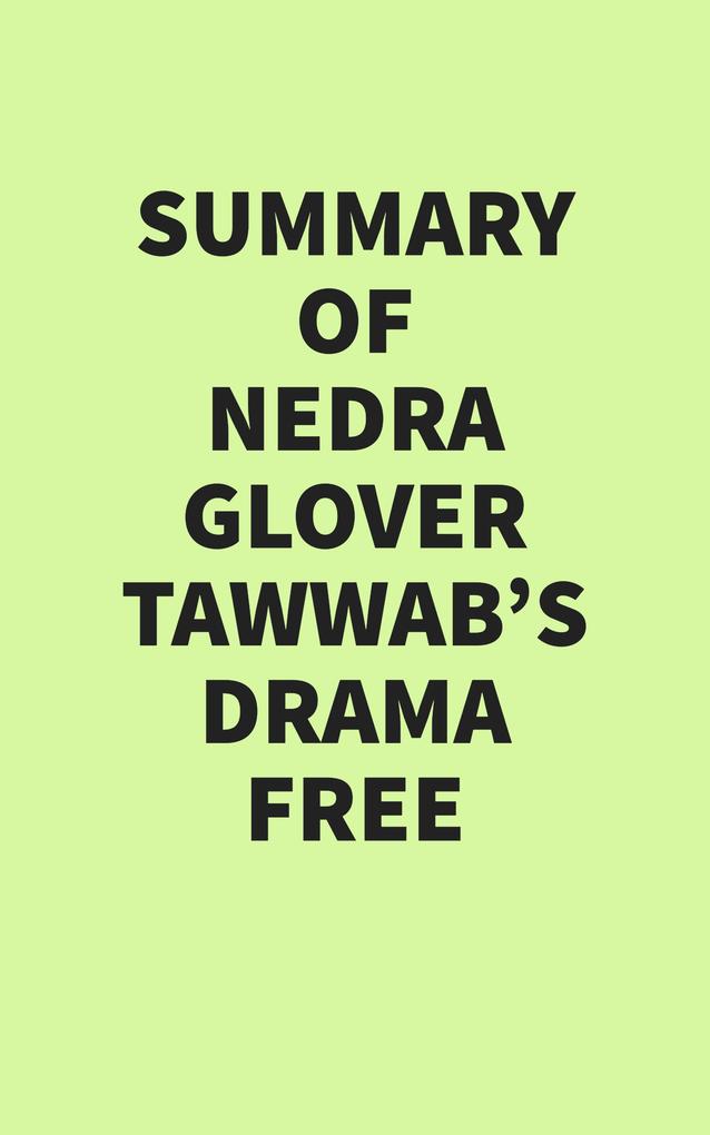 Summary of Nedra Glover Tawwab‘s Drama Free