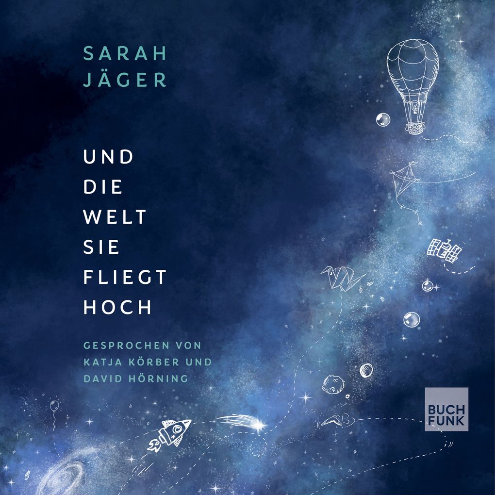 Und die Welt sie fliegt hoch