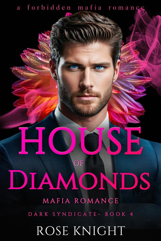 House of Diamonds: Mafia Romance (Dark Syndicate #4)