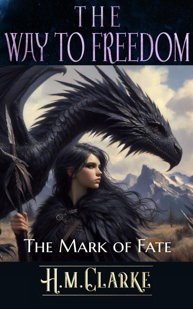 The Mark of Fate (The Way to Freedom #11)