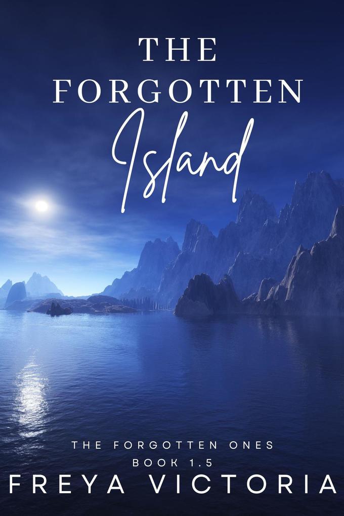 The Forgotten Island (The Forgotten Ones #1.5)