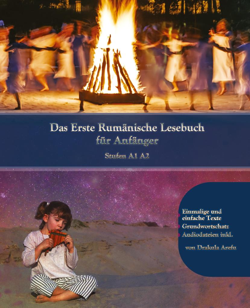 Lerne Rumänische Sprache: Das Erste Rumänische Lesebuch für Anfänger