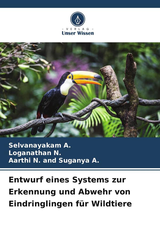 Entwurf eines Systems zur Erkennung und Abwehr von Eindringlingen für Wildtiere
