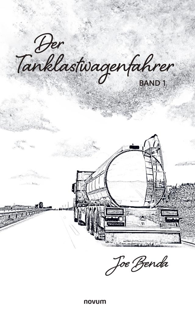 Der Tanklastwagenfahrer
