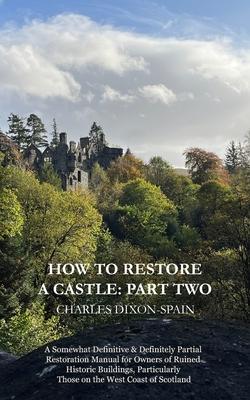 How to Restore a Castle