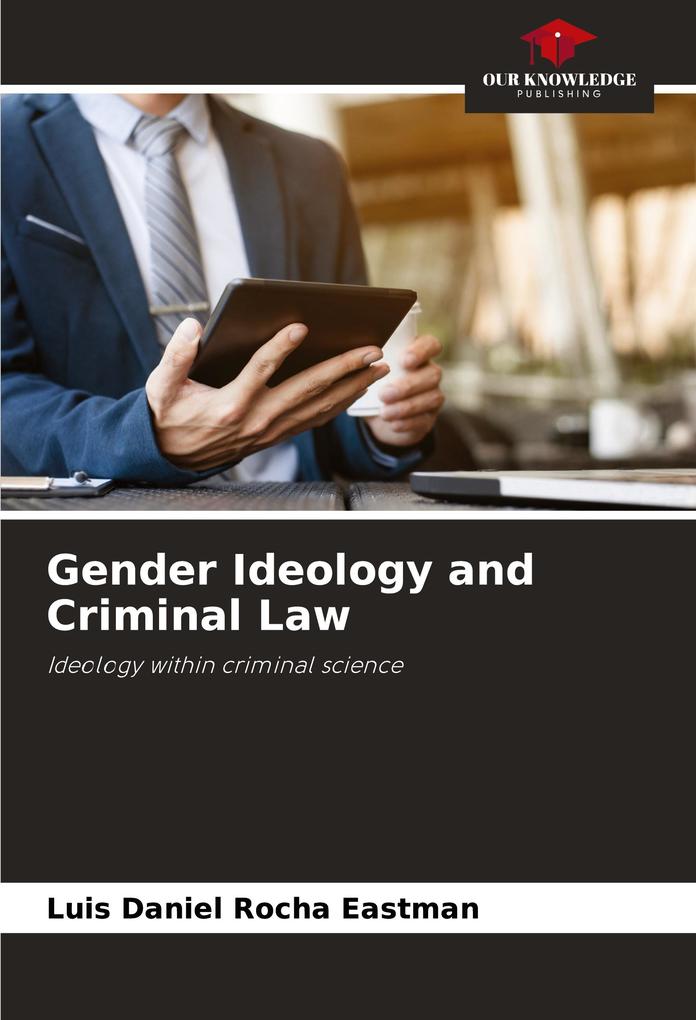 Gender Ideology and Criminal Law