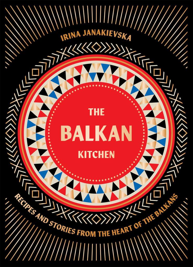 Hardie Grant London Ltd. Balkan Kitchen
