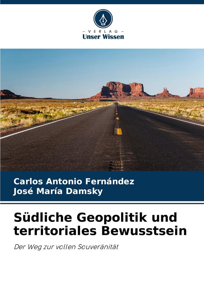 Südliche Geopolitik und territoriales Bewusstsein