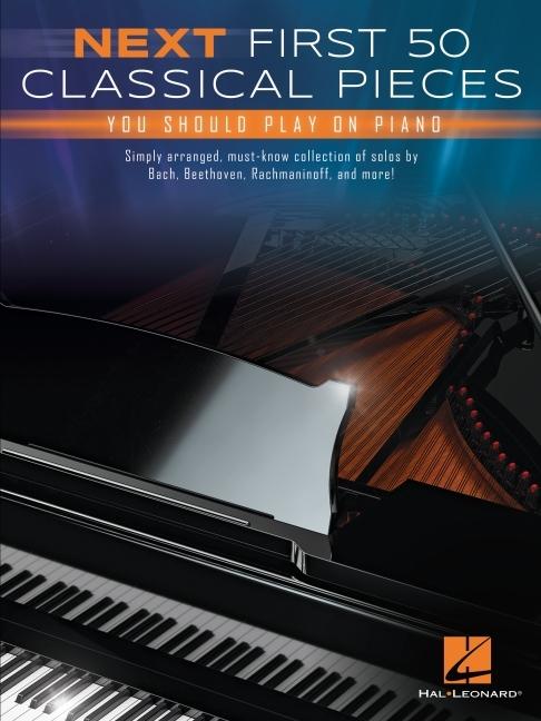 Next First 50 Classical Pieces You Should Play on Piano