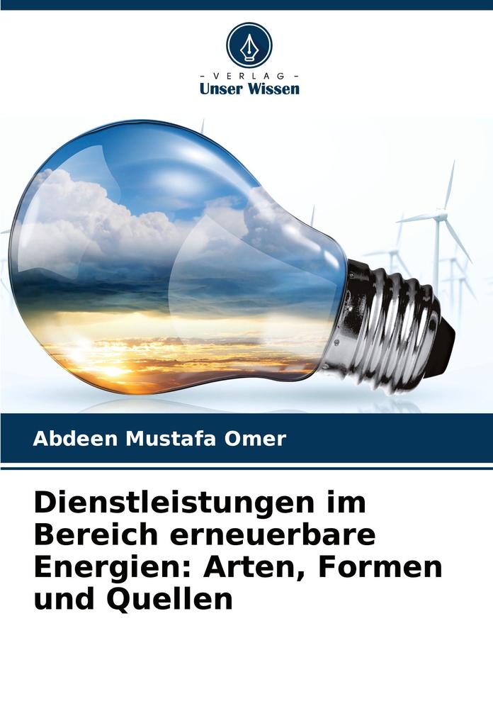 Dienstleistungen im Bereich erneuerbare Energien: Arten Formen und Quellen