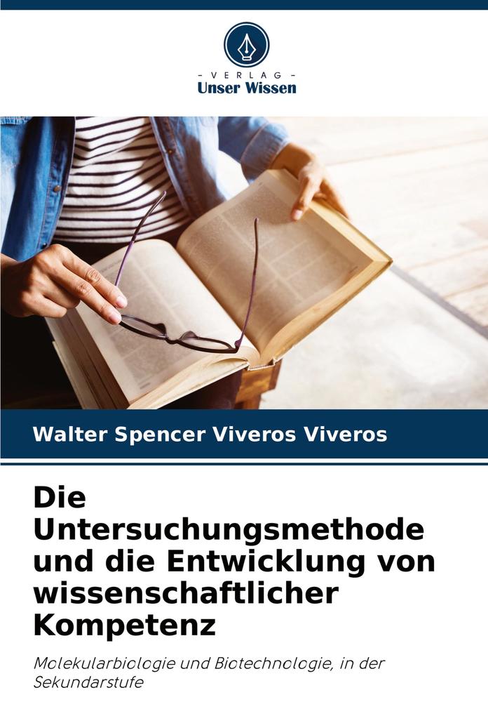 Die Untersuchungsmethode und die Entwicklung von wissenschaftlicher Kompetenz