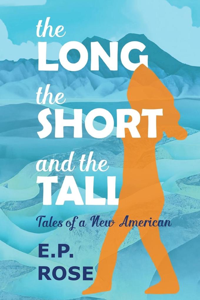 The Long the Short and the Tall