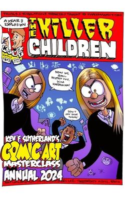 The Killer Children - Kev F‘s Comic Art Masterclass Annual 2024