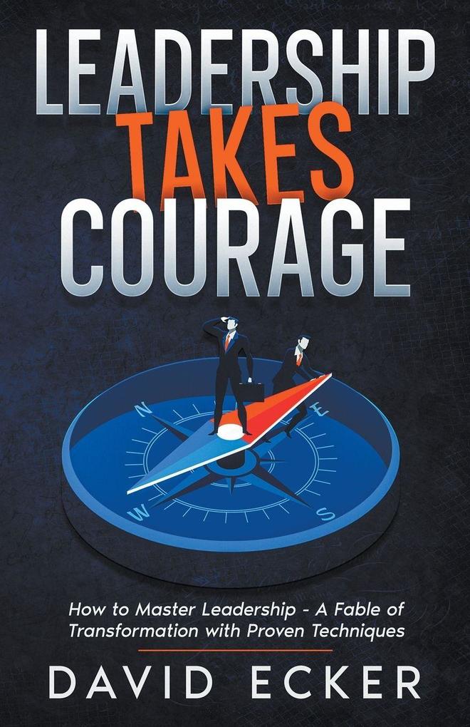 Leadership Takes Courage