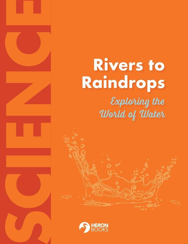 Rivers to Raindrops Exploring the World of Water