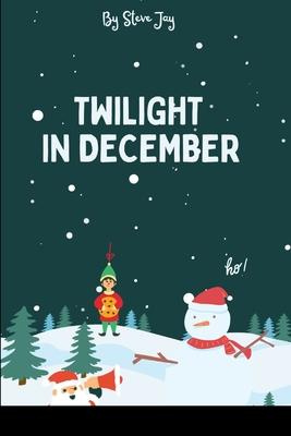 Twilight in December