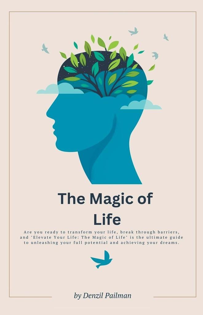 The Magic of Life