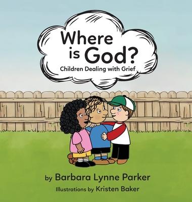 Where is God? Children Dealing with Grief