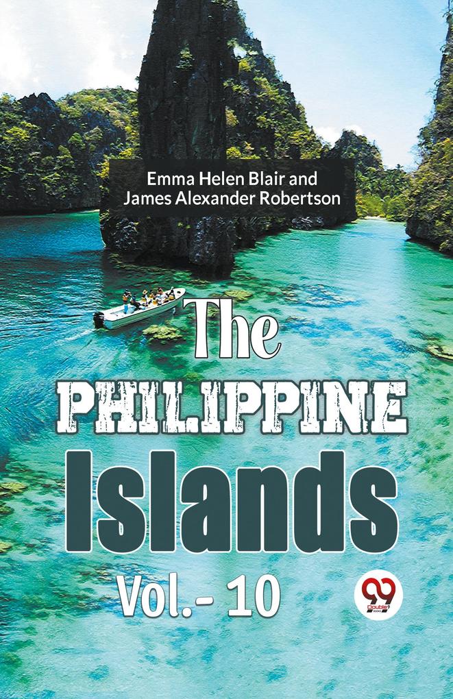 The Philippine Islands Vol.-10