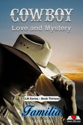 Cowboy Love and Mystery Book 13 - Familia
