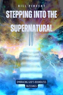 Stepping Into the Supernatural