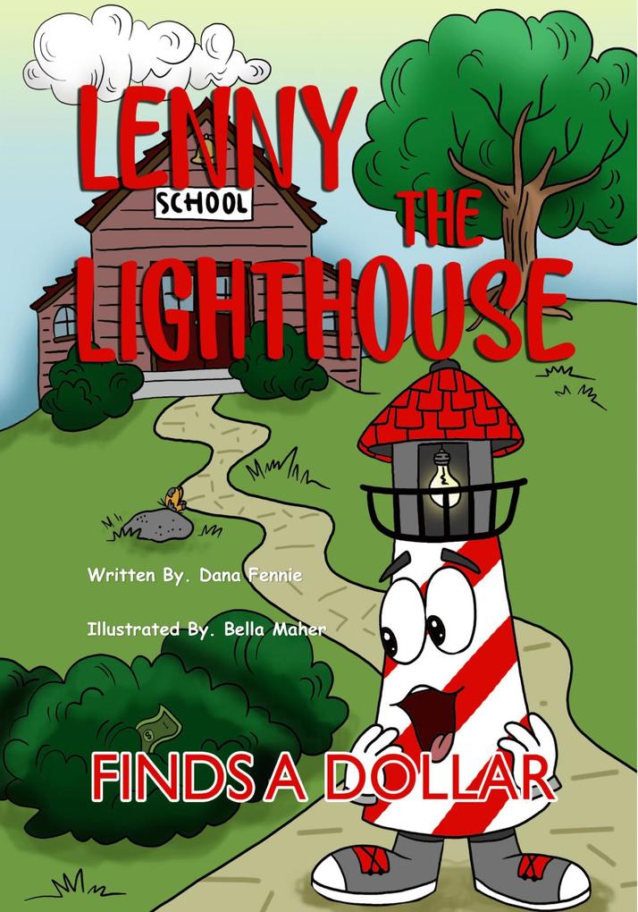 Lenny the Lighthouse Finds a Dollar