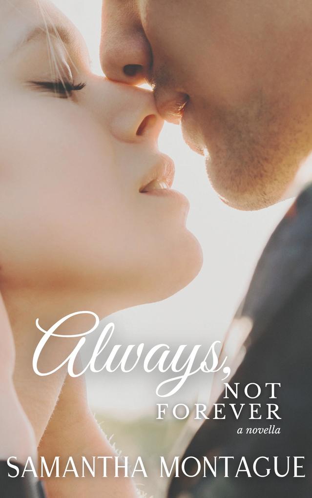 Always Not Forever (The Attraction Series #3)