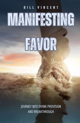 Manifesting Favor
