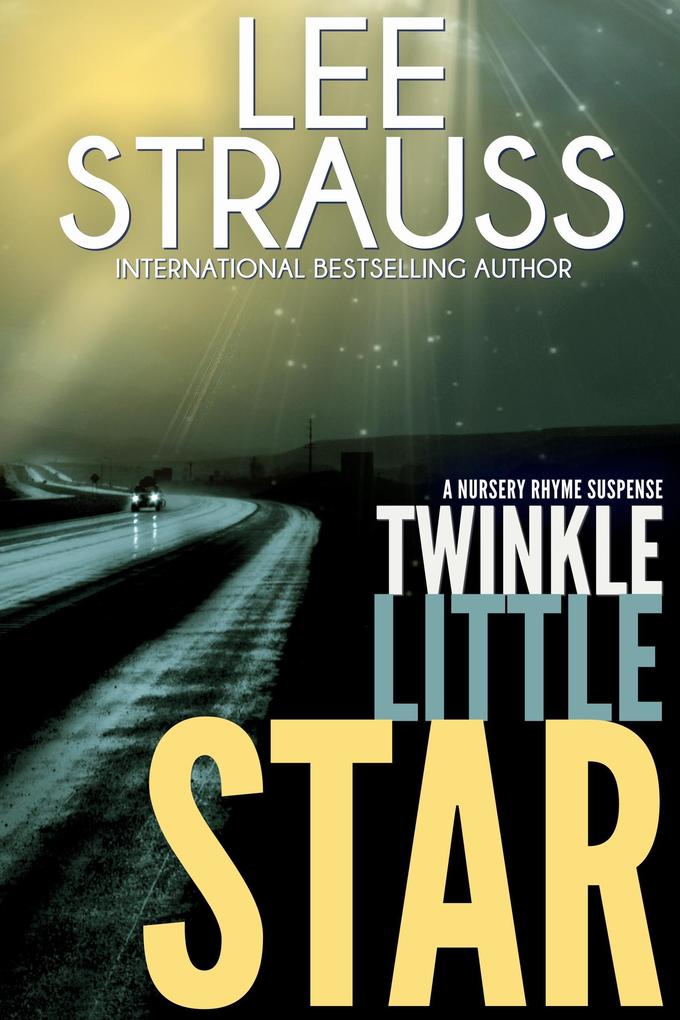 Twinkle Little Star (A Nursery Rhyme Suspense #4)