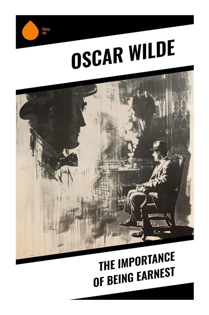 The Importance of Being Earnest