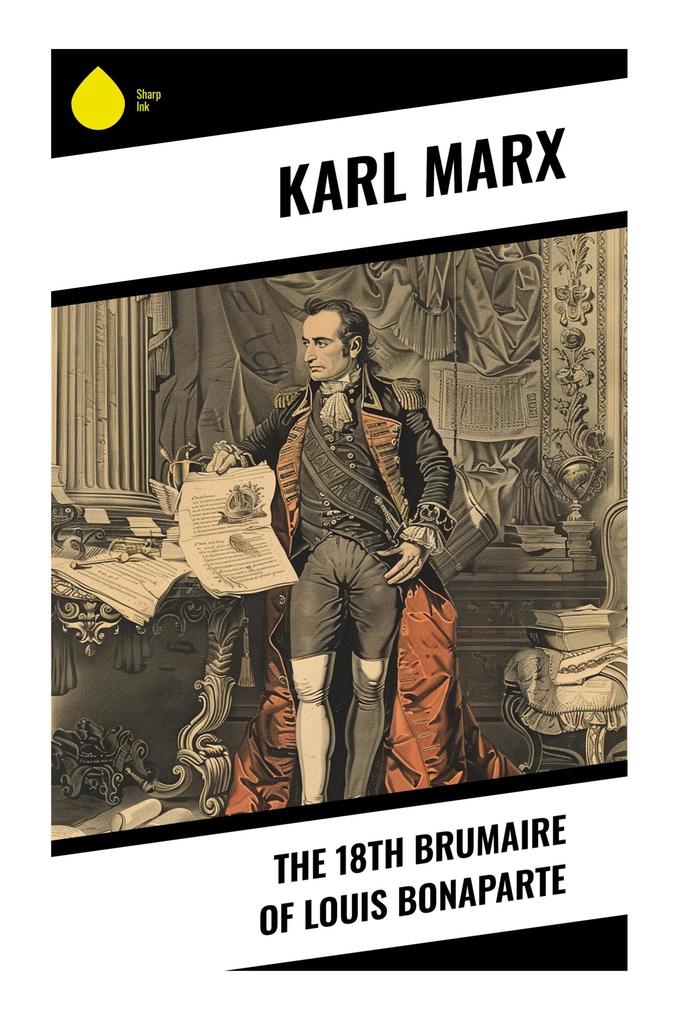 The 18th Brumaire of Louis Bonaparte