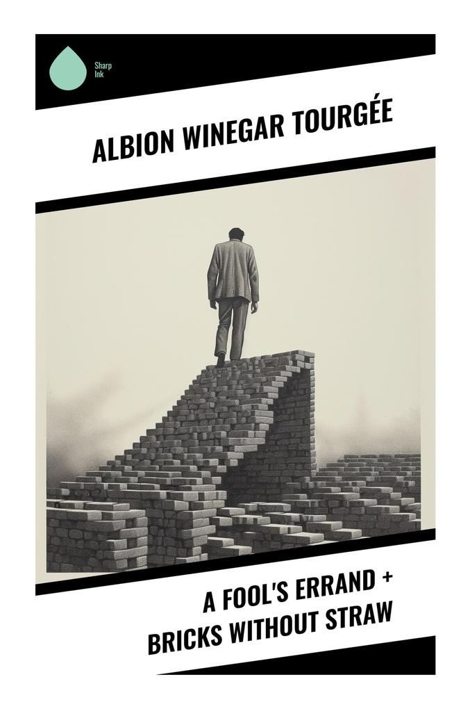 A Fool's Errand + Bricks Without Straw