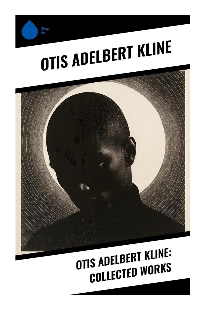 Otis Adelbert Kline: Collected Works