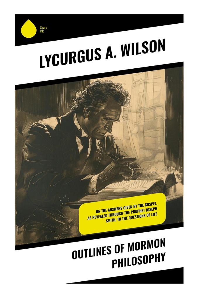 Outlines of Mormon Philosophy
