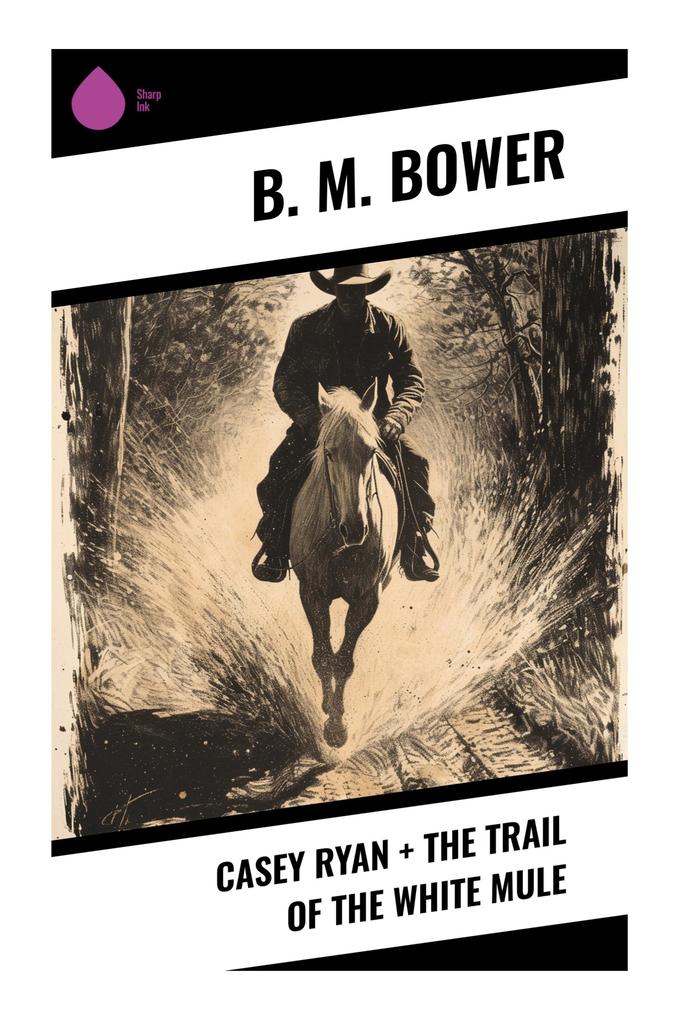 Casey Ryan + The Trail of the White Mule