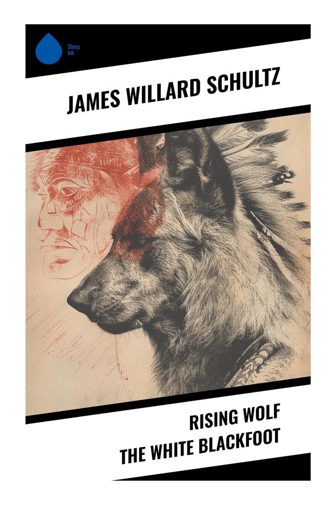 Rising Wolf the White Blackfoot